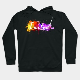 I Arted Color Splash Hoodie